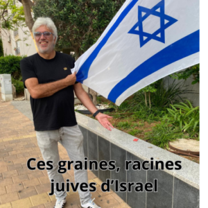 Ces graines, racines juives d’Israel